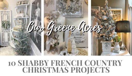 10 SHABBY FRENCH COUNTRY FARMHOUSE CHRISTMAS DIY MAKEOVER PROJECTS!