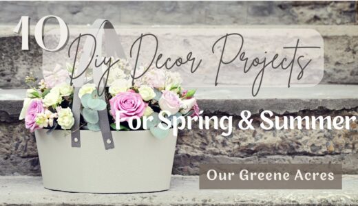10 DIY SPRING & SUMMER HOME DECOR PROJECTS