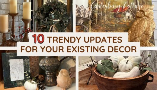 10 DIY Ideas to Update Your Current Home Decor for Today’s Trends