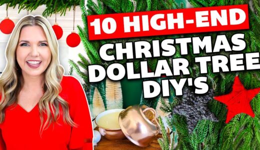 10 HIGH-END CHRISTMAS DOLLAR TREE DIY’s 🎄 Beginner Friendly!!!
