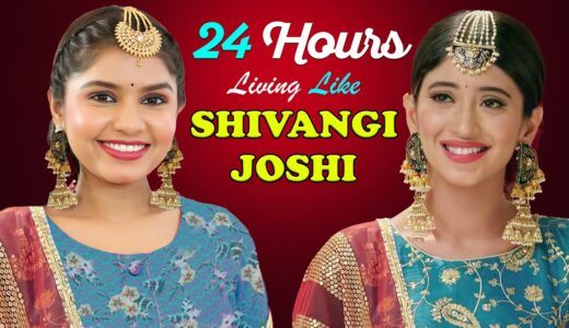 24 Hours Living Like Shivangi Joshi (Naira) Challenge | Indian TV Serials | DIY Queen