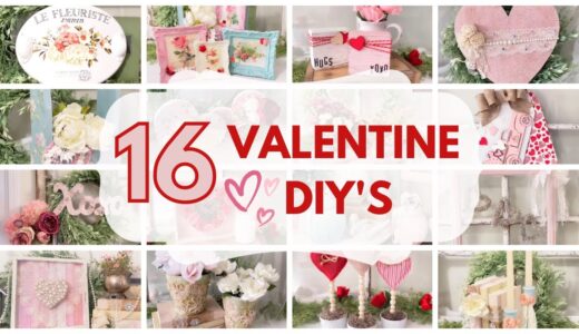 16 BEST VALENTINE’S DAY DIY’S FOR 2023 | ROMANTIC & VINTAGE VALENTINE’S DAY CRAFTS