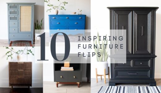 10 Inspiring Furniture Flips for 2023 | DIY Furniture Makeovers