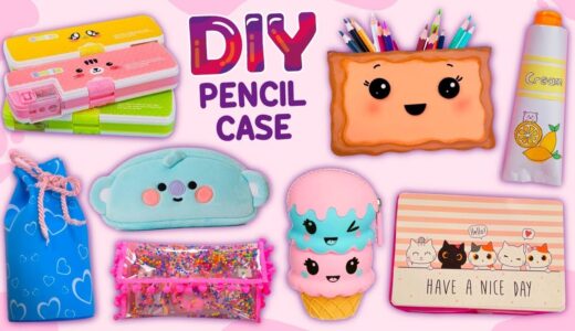 10 DIY PENCIL CASE IDEAS YOU WILL LOVE – Easy and Cute