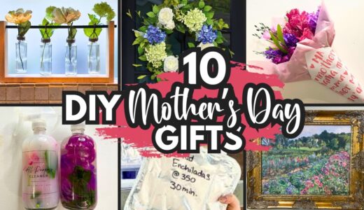 10 DIY Gifts SHE ACTUALLY WANTS for Mother's Day!